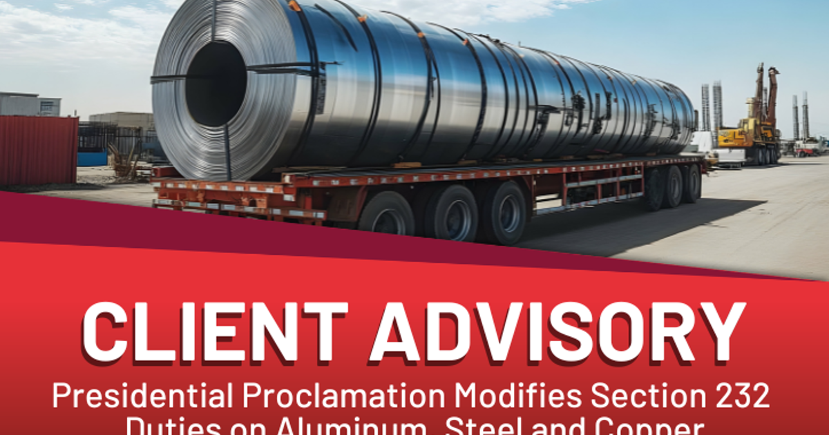 Client Advisory: Presidential Proclamation Modifies Section 232 Duties ...